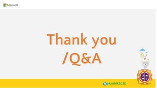 Enter Text
@karthik3030
Thank you
/Q&A
 