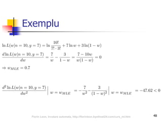 Exemplu
48Florin Leon, Invatare automata, http://florinleon.byethost24.com/curs_ml.htm
 