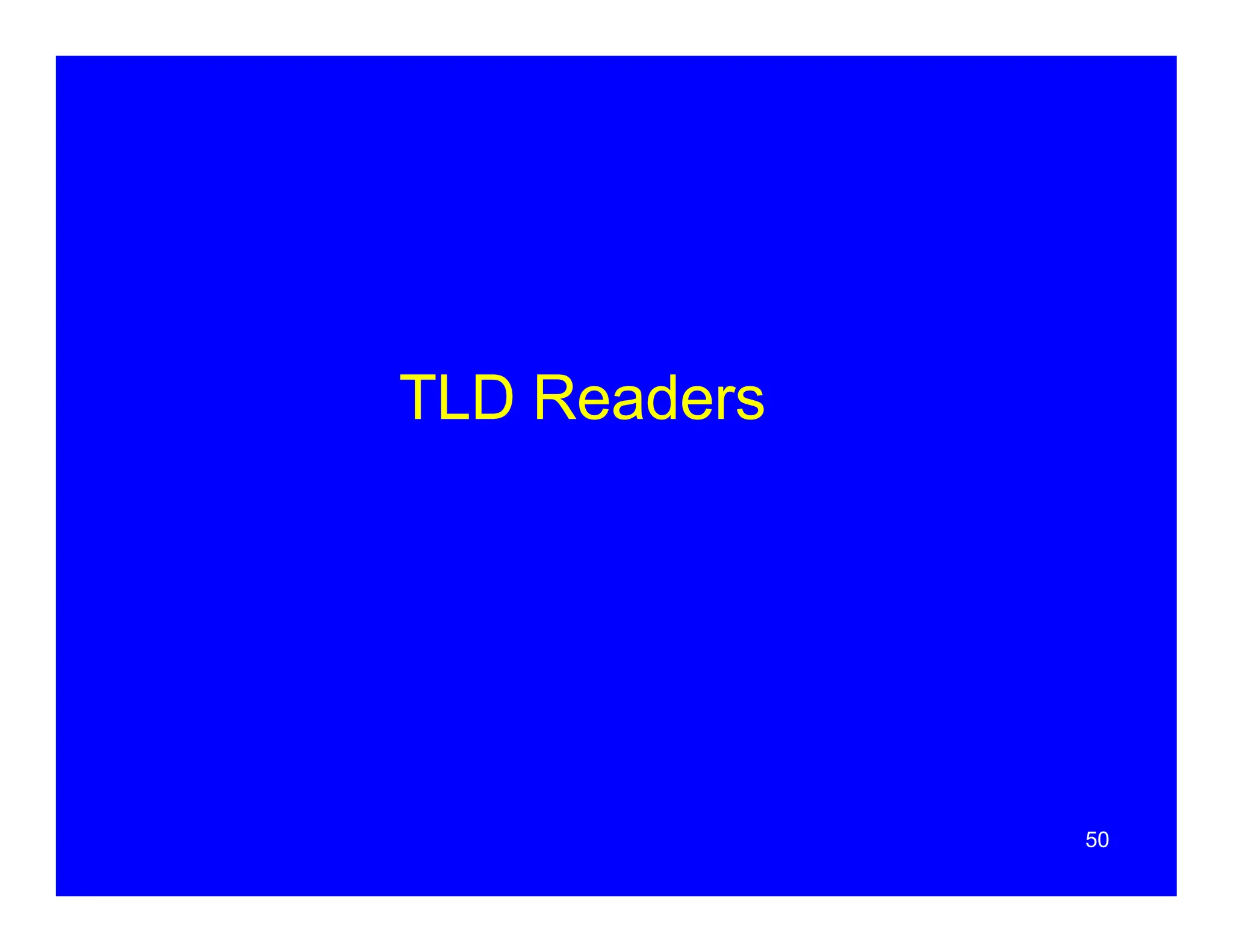 TLD Readers
50
 