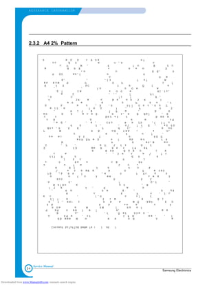 2-4
REFERENCE INFORMATION
Samsung Electronics
Service Manual
2.3.2 A4 2% Pattern
Downloaded from www.Manualslib.com manuals search engine
 
