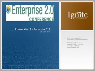 Ignite Technologies Overview
