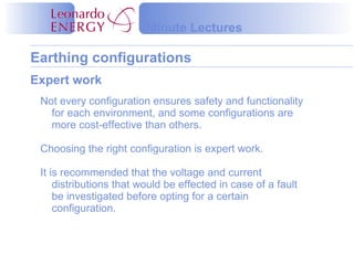 Minute Lecture - Earthing Configurations Slide 2