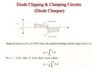Diode Clipping & Clamping Circuits
(Diode Clamper)
 