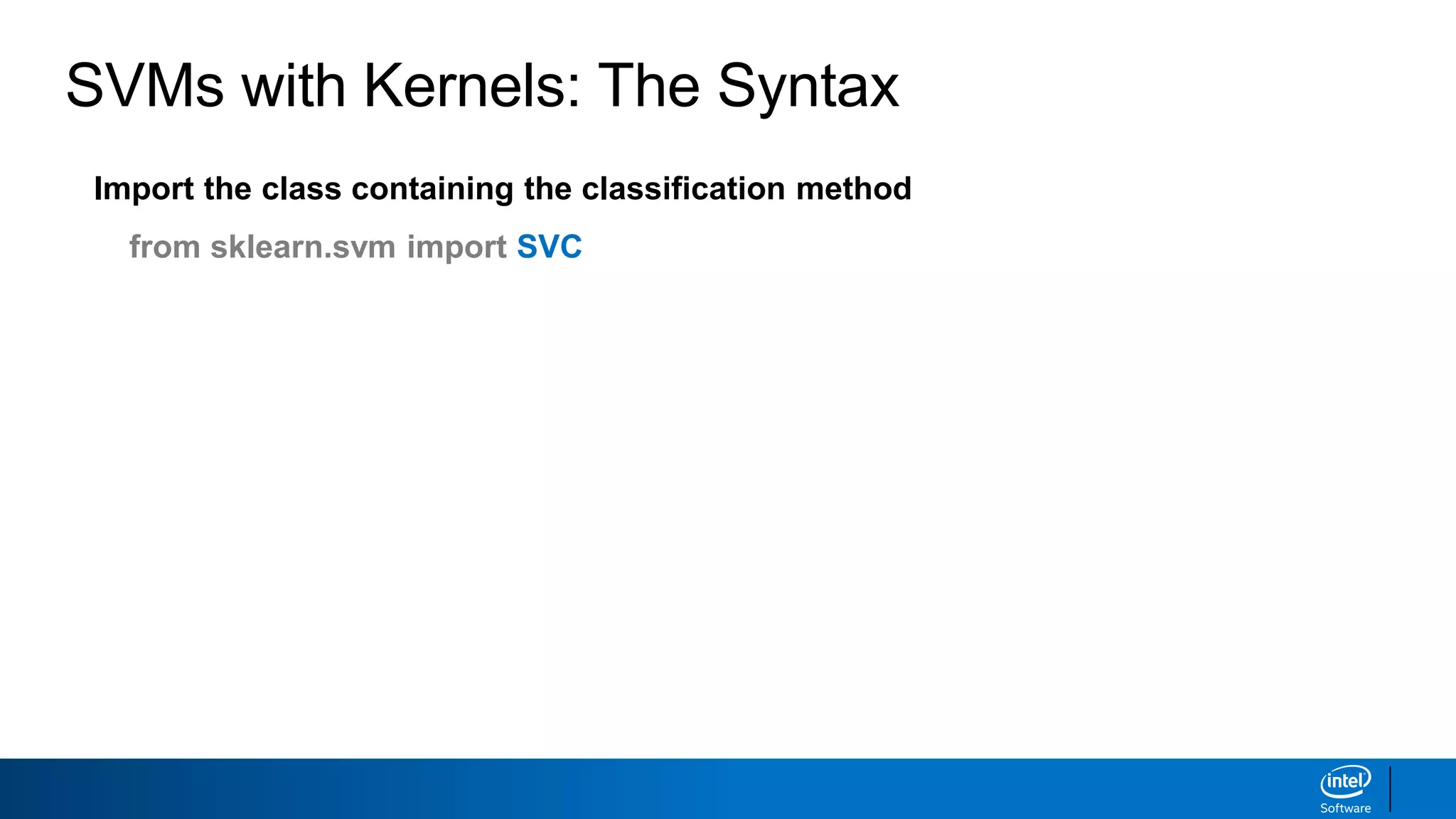Import the class containing the classification method
from sklearn.svm import SVC
SVMs with Kernels: The Syntax
 