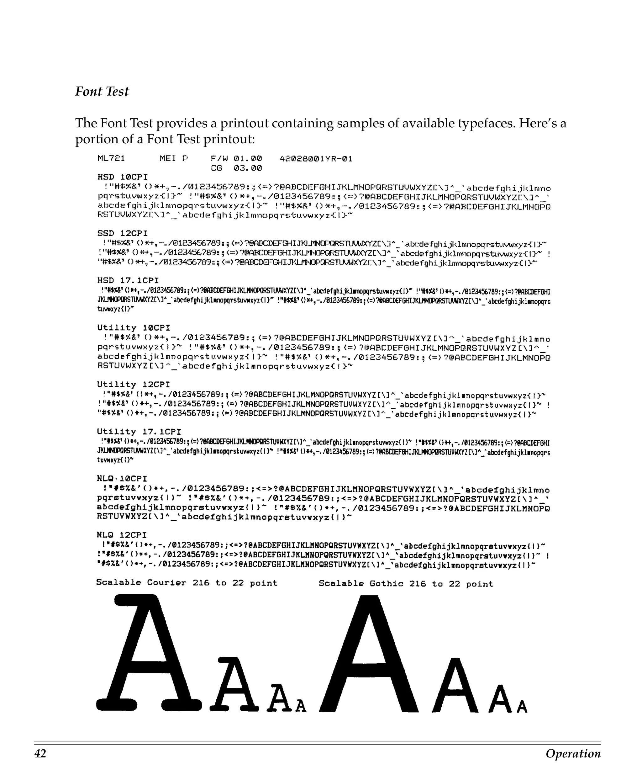 Font Test

     The Font Test provides a printout containing samples of available typefaces. Here’s a
     portion of a Font Test printout:




42                                                                                    Operation
 