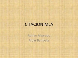 CITACION MLA Adrian Alvarado AlbarBarroeta 