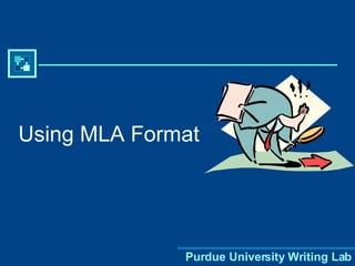 Using MLA Format 