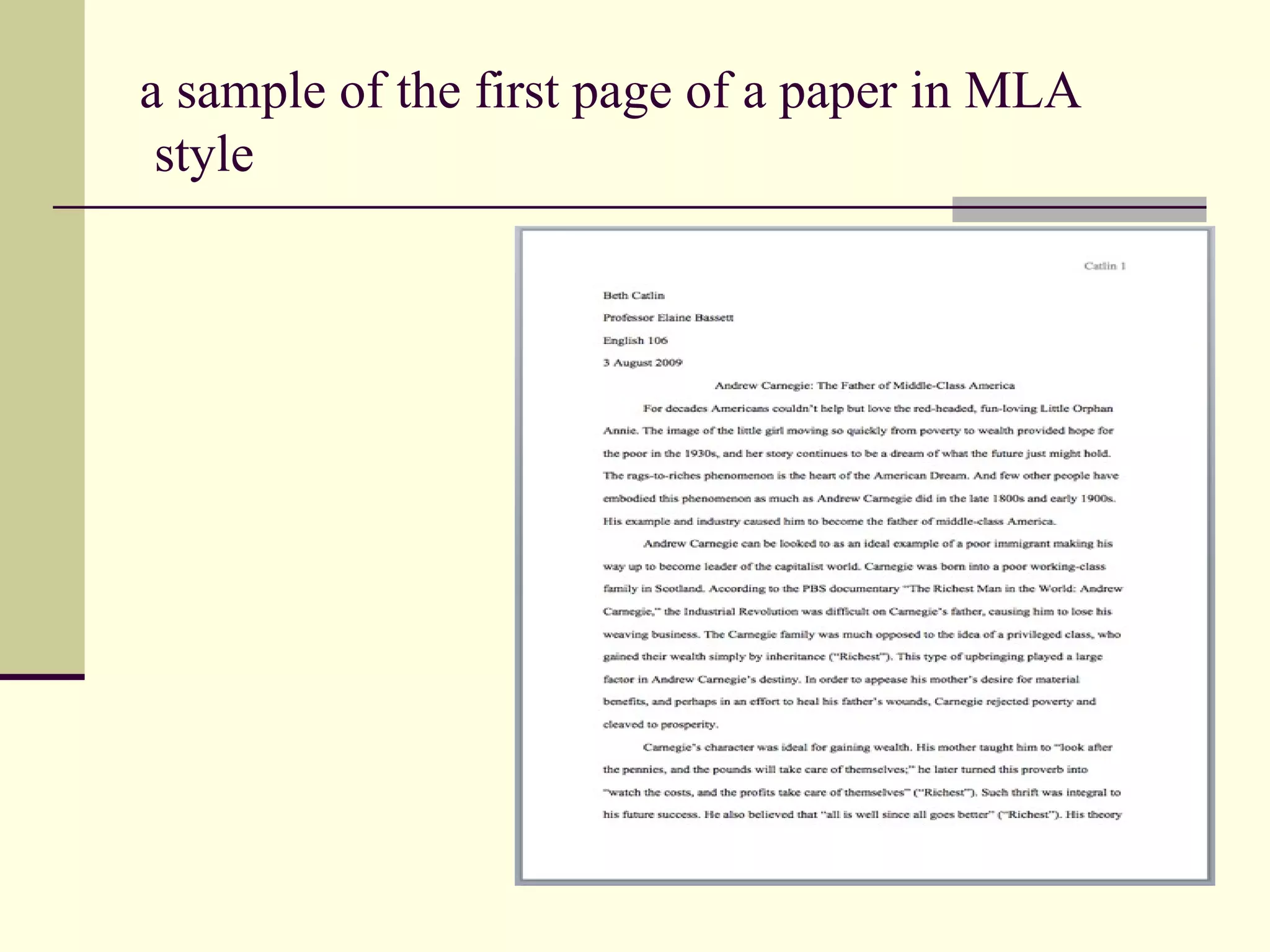 a sample of the first page of a paper in MLA
style

 