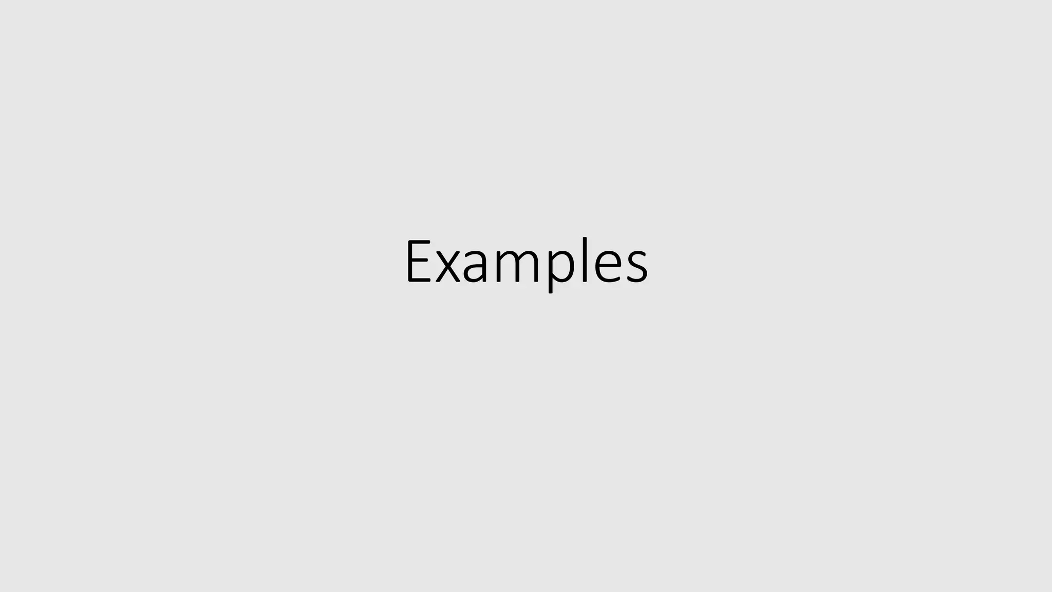 Examples
 