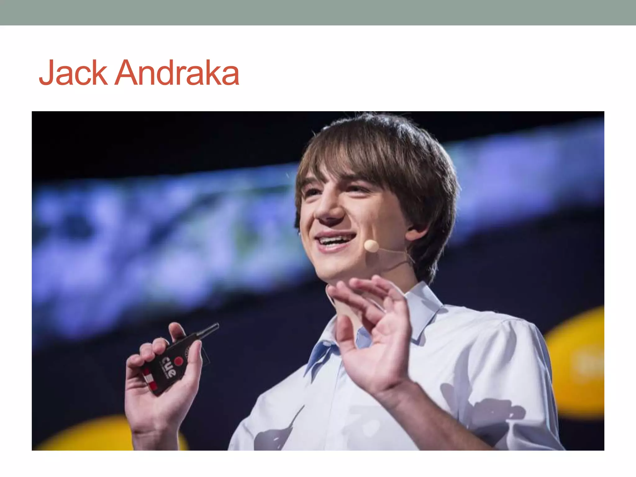 Jack Andraka
 