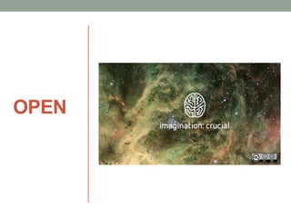 The Alchemy of Open: Ideas, Discovery and Action