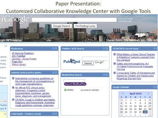 Paper Presentation: 
Customized Collaborative Knowledge Center with Google Tools
 