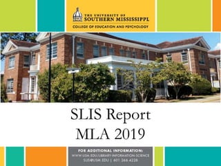 SLIS Report
MLA 2019
 