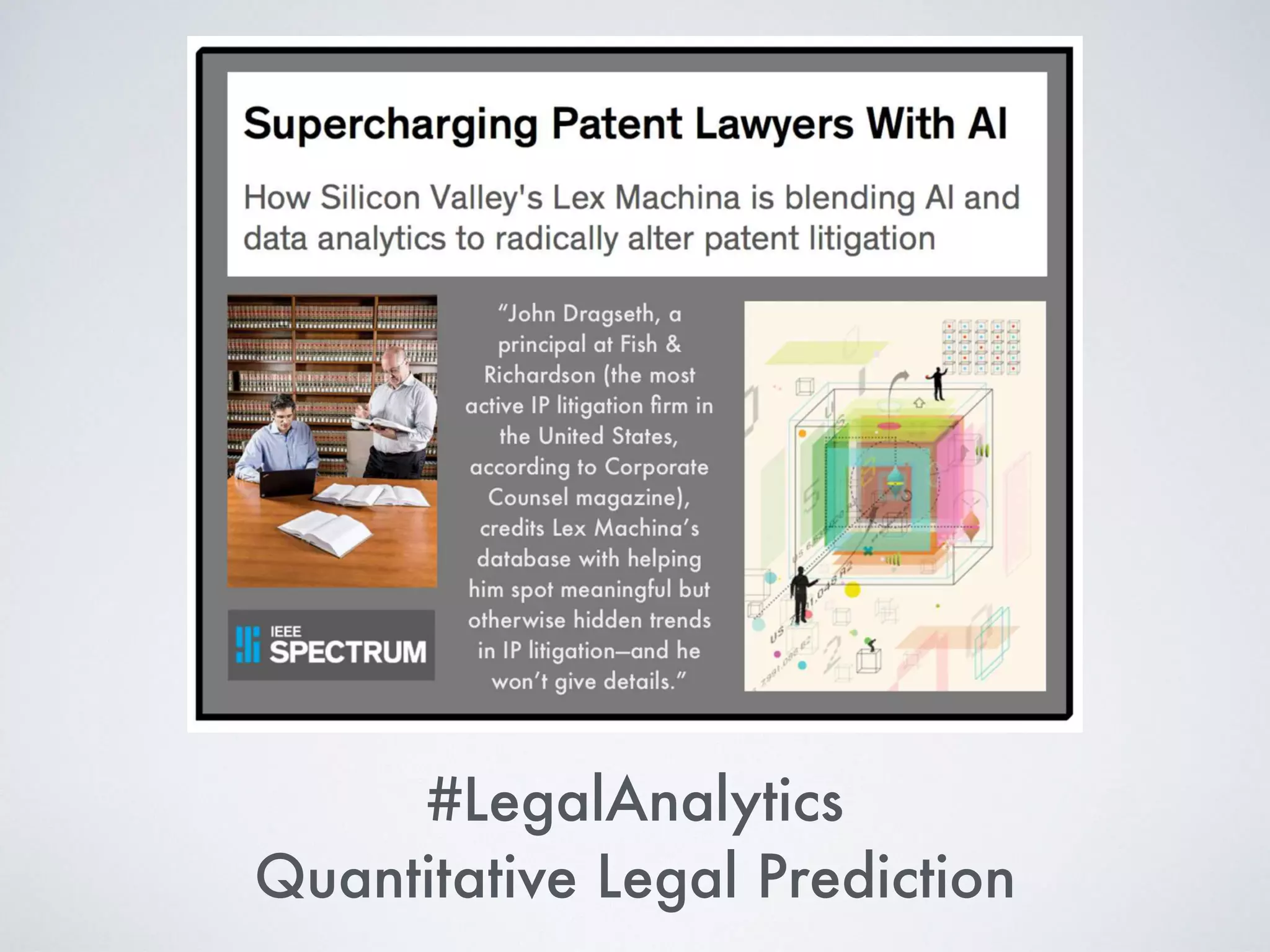 #LegalAnalytics
Quantitative Legal Prediction
 