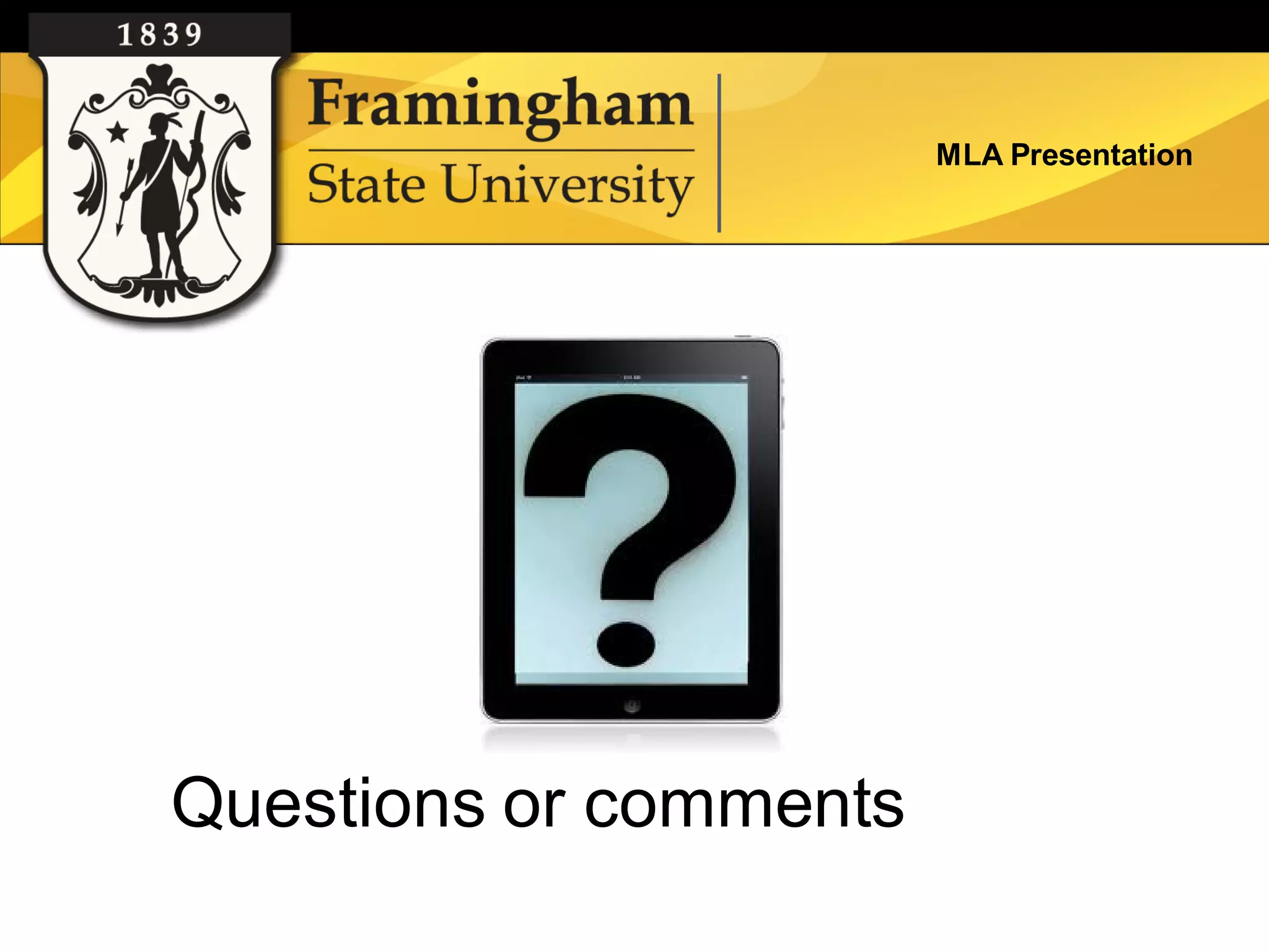 MLA Presentation




Questions or comments
 