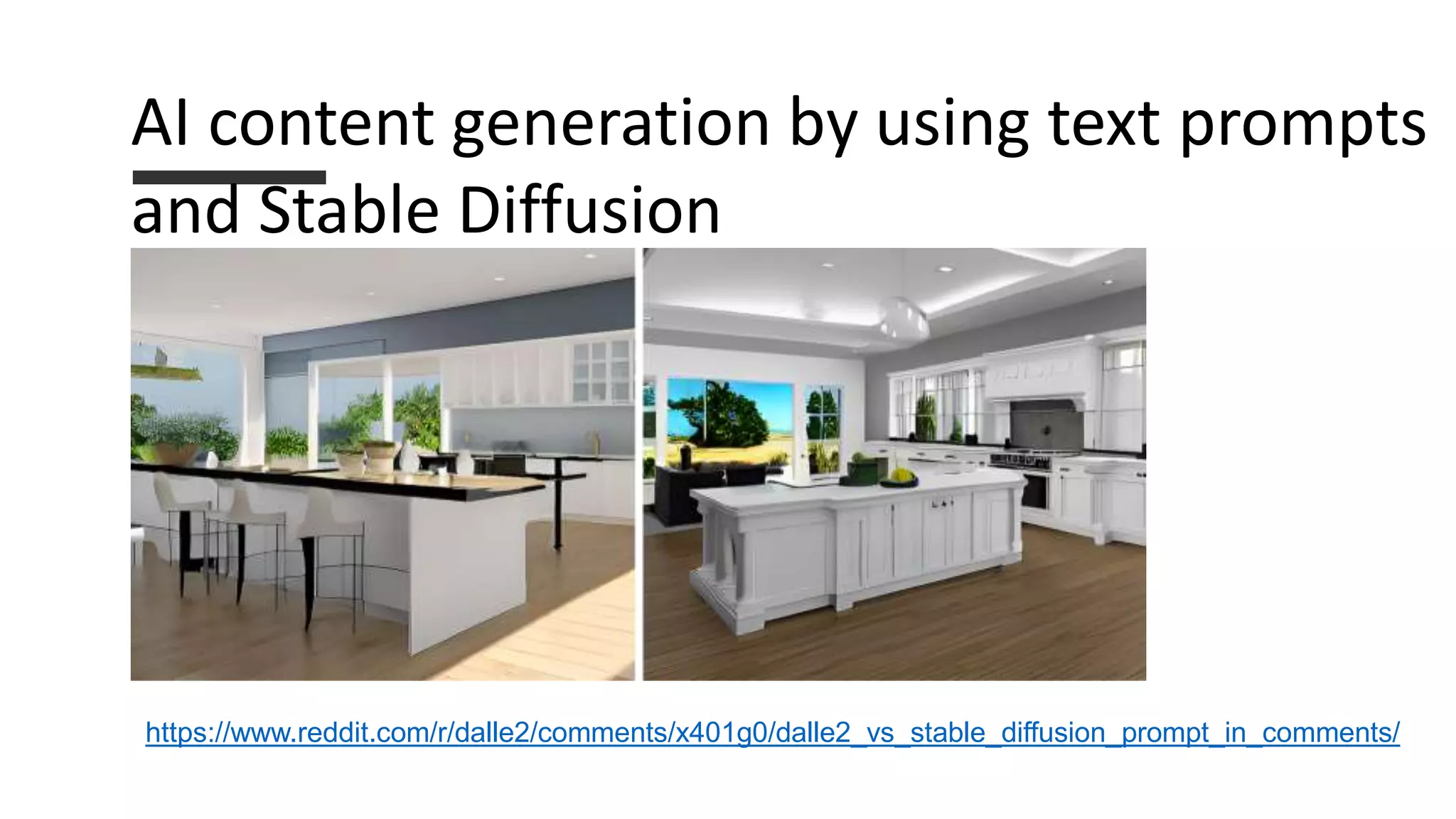 AI content generation by using text prompts
and Stable Diffusion
https://www.reddit.com/r/dalle2/comments/x401g0/dalle2_vs_stable_diffusion_prompt_in_comments/
 