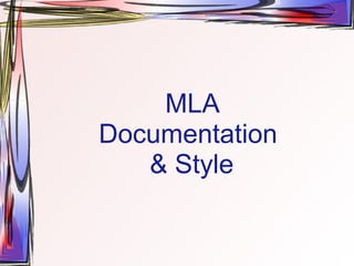 MLA Documentation & Style | PPT