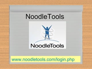 NoodleTools www.noodletools.com/login.php 