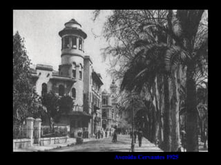 Avenida Cervantes 1925