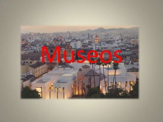 Museos
 