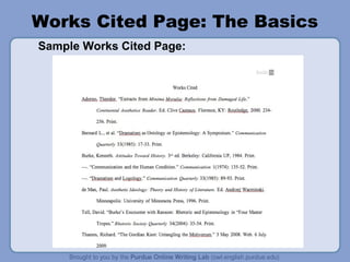 Works Cited Page: The Basics 
Sample Works Cited Page: 
 