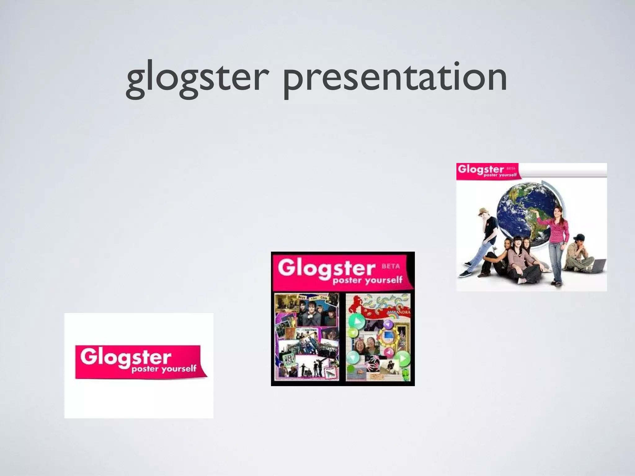glogster presentation

 