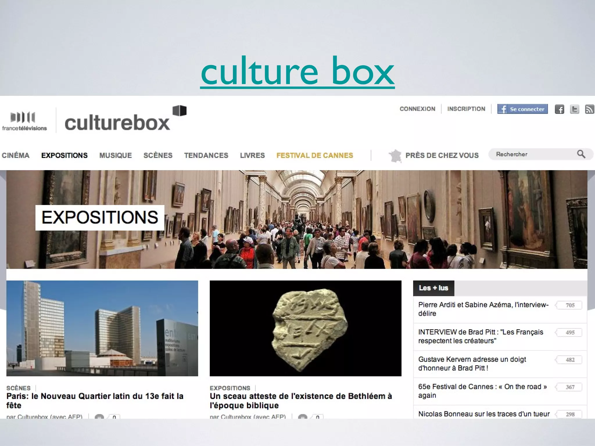 culture box

 