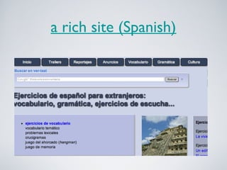 a rich site (Spanish)

 