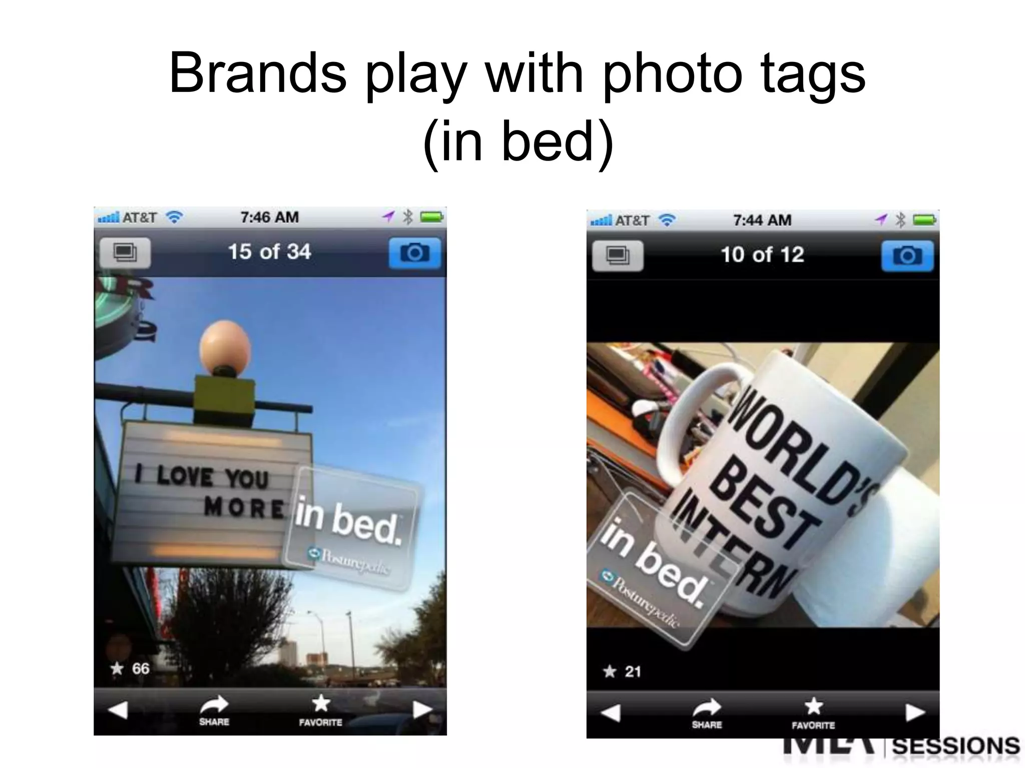 Brands play with photo tags
         (in bed)
 
