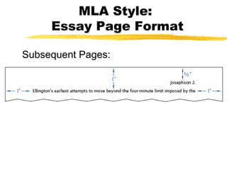 MLA Style:
     Essay Page Format

Subsequent Pages:
 