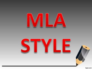 MLA STYLE