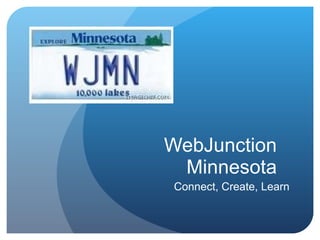 WebJunction Minnesota Connect, Create, Learn 