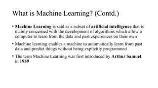 Machine Learning Contd PPT on Introduction to Machine Learning (ML) | PPTX