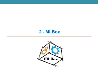 2 - MLBox
 