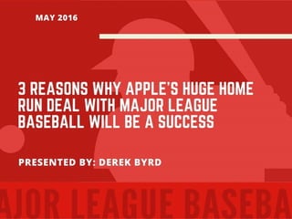 3 Reasons Why Apple’s Huge Home Run Deal With Major League Baseball WIll Be A Success