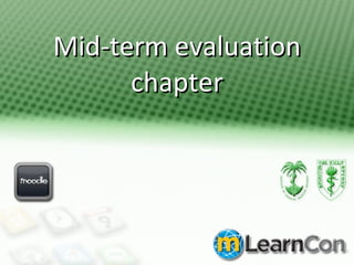 Mid-term evaluation chapter 