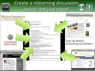 Create a mlearning discussion space, not just a tool 