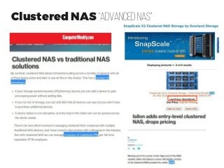 Clustered NAS “Advanced NAS”
 