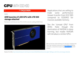 DGX-1 8x P100 GPUs
NVIDIA DGX-1, http://www.nvidia.com/object/deep-learning-system.html
170TFLOPS (8*21.2, FP16)
84.8TFLOPS 8*10.6. Fp32)
vs.
11FLOPS (FP32) of TitanX
http://www.nvidia.com/object/tesla-p100.html
Jen-Hsun Huang and Elon Musk over DGX-1,
“Delivering World’s First AI Supercomputer in a Box to
OpenAI” - blogs.nvidia.com
 