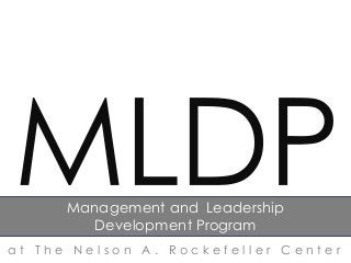 Management and Leadership
Development Program
at The Nelson A. Rockefeller Center

 