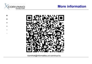 More information




kismihok@informatika.uni-corvinus.hu
 