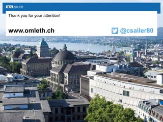 Thank you for your attention!
www.omleth.ch @csailer80
 