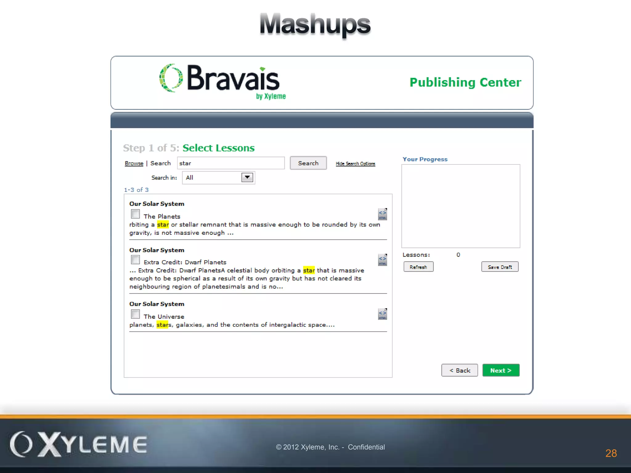 © 2012 Xyleme, Inc. - Confidential
                                     28   28
 