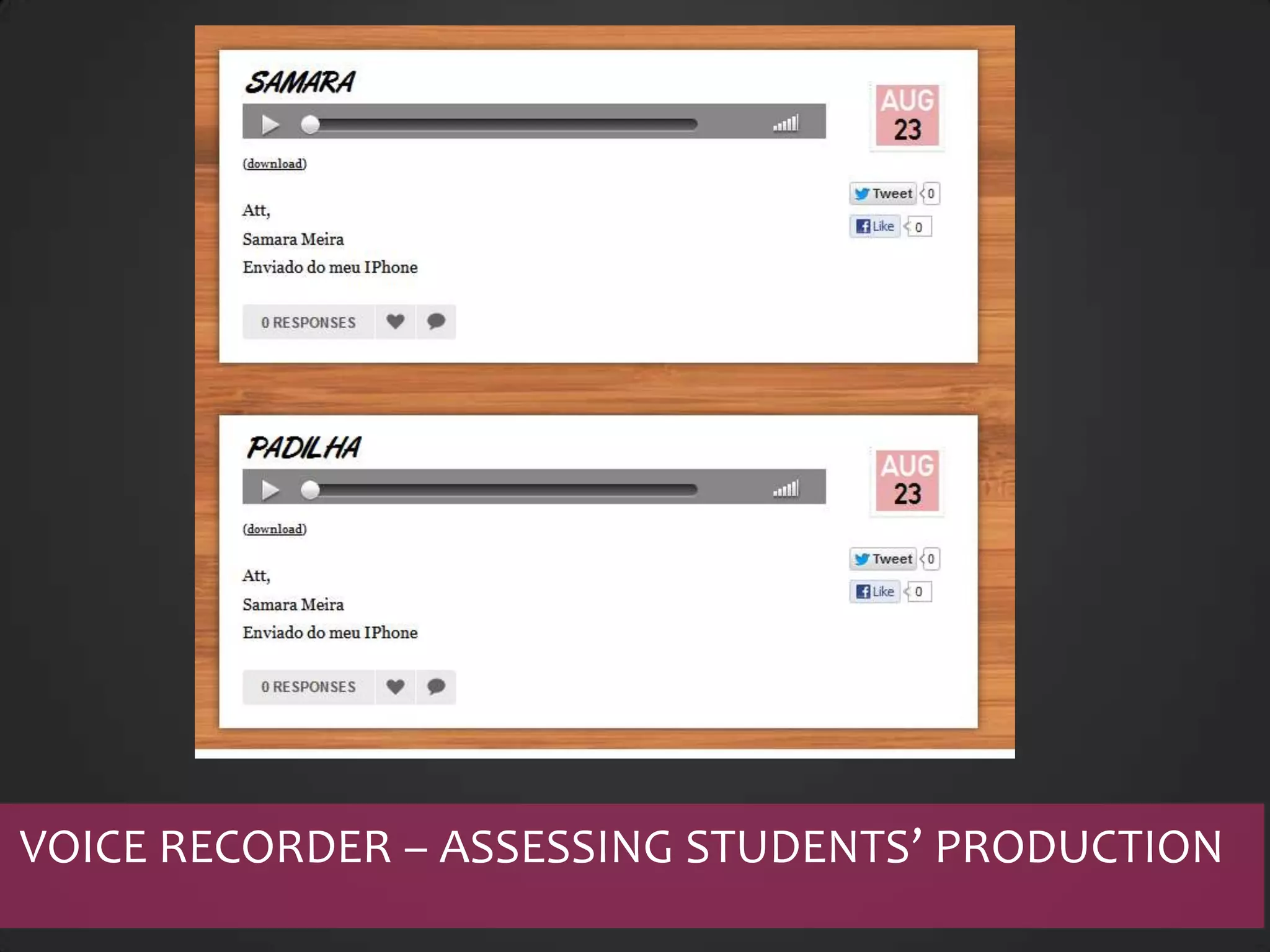 VOICE RECORDER – ASSESSING STUDENTS’ PRODUCTION
 