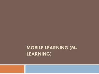 Comprehensive Overview of Mobile Learning: Concepts, Tools, and ...