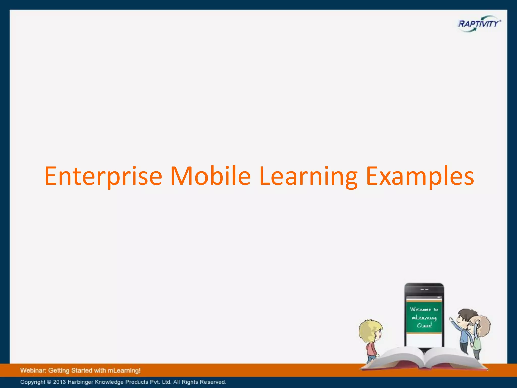 Enterprise Mobile Learning Examples

 