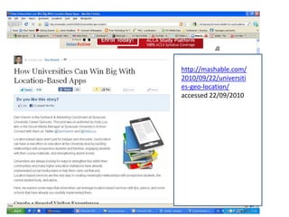 http://mashable.com/2010/09/22/universities-geo-location/ accessed 22/09/2010 