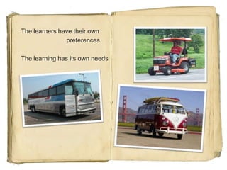 When you hearM-learning is all about connecting to our VLE with mobile phonesyou are merely discussing different routes