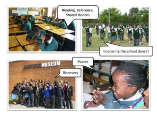 Reading. Reference. Shared devicesImproving the school dance!PoetryDiscovery