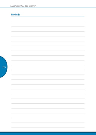 MARCO LEGAL EDUCATIVO
274
NOTAS:
 